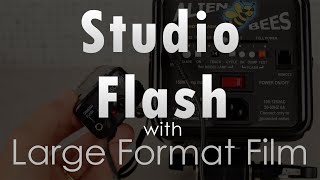 Studio Flash with Large Format Photography