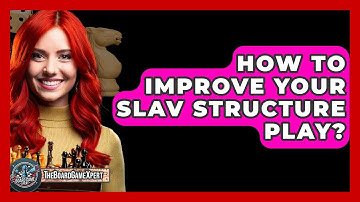 How To Improve Your Slav Structure Play? - The Board Game Xpert