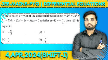 JEE Mains 2024 PYQ [5,APR,2024(Shift-II)] || Find the Solutions || Differential Equations PYQ | IQRA