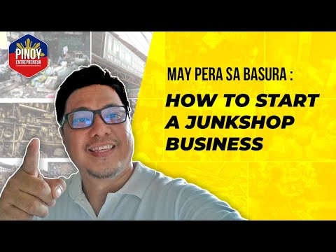 Pinoy Entrepreneur: How to start a Junkshop business, Pano mag start ng Junkshop BUSINESS