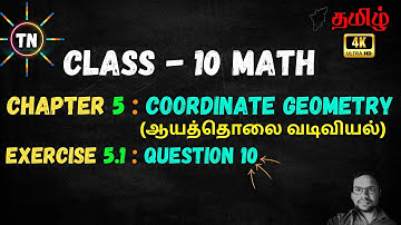 TN SAMACHEER CLASS 10 MATHS CHAPTER 5 COORDINATE GEOMETRY, EX: 5.1, QUESTION -10  (ENGLISH - தமிழ்)