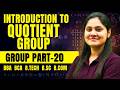 Introduction to Quotient Group|Chapter Group Theory|BCA|B.TECH|B.SC|BBA|Dream Maths