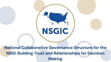 National Collaborative Governance Structure for the NSDI: Building Trust & Relationships