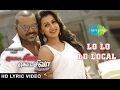 Lo Lo Lo Local | Lyrical | Motta Shiva Ketta Shiva | Raghava Lawrence | Nikki Galrani | Amrish