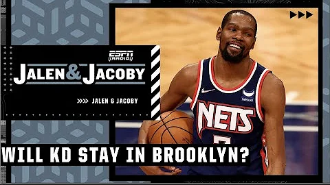 Will Kevin Durant stay in Brooklyn?! Jalen & Jacob...