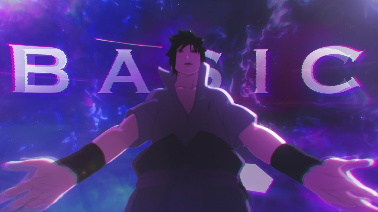 Basic - Sasuke COLLAB: @arkantosae [Edit⧸AMV] 😈 - YouTube