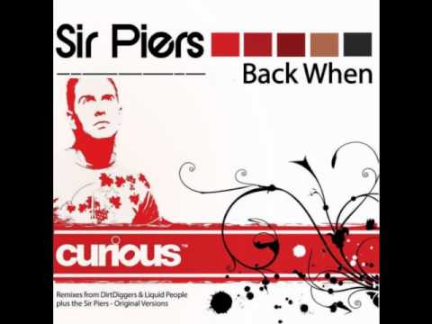 Sir Piers feat Robert Owens - Back When (Sir Piers...