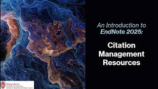 EndNote 2025 Citation Management Resources