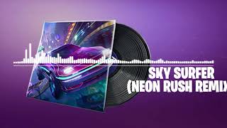 Fortnite | Sky Surfer (Neon Rush Remix) Lobby Music