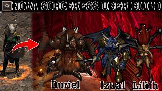 Nova Sorceress Destroys Lilith, Uber Duriel & Uber Izual - D2R Season 13