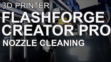 Flashforge Creator Pro ABS Nozzle Cleaning