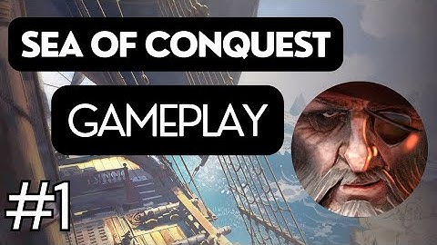 Sea of Conquest:Pirate War - Gameplay Walkthrough Part 1 (Android iOS)