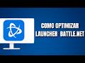 Cómo Optimizar El Launcher De Battle.net Para Un Mejor Rendimiento En Windows