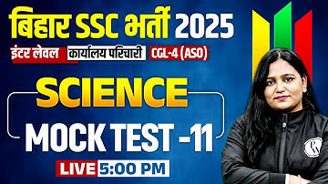 Bihar Karyalay Parichari Science Class 2025 | BSSC CGL 4 /Inter Level Science Mock Test | Himani Mam