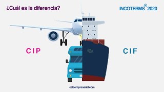 LOGISTICA: ¿CUÁL ES LA DIFERENCIA ENTRE LOS INCOTERMS CIP Y CIF?