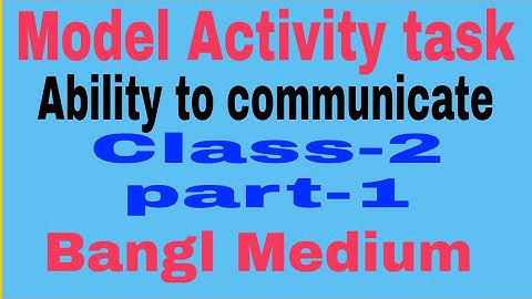 Model Activity Task Class-2 Ability to communicate Part-1(Bangla Medium) Fullsolv#WBBSE