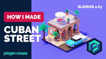 Cuban Street in Blender 2.83 - Low Poly 3D Modeling Process