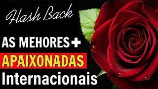 As 100 Melhores Musicas Internacionais Romanticas Anos 70 80 e 90 ❤️ Músicas Antigas Internacionais