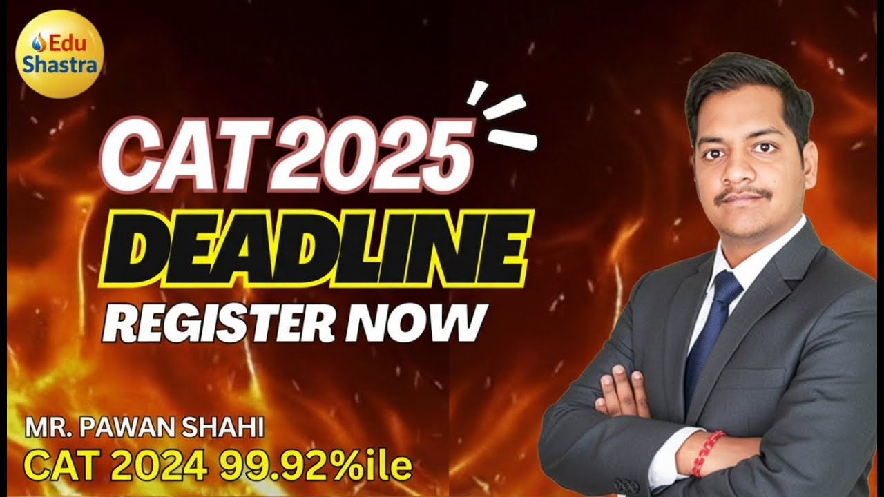 CAT 2025 Registration Closes September 20, CAT 2026, ⏰ Last Chance: CAT 2025 Deadline! ⏰New update