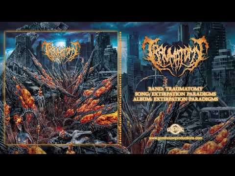 Traumatomy - Extirpation Paradigms (Official Track)