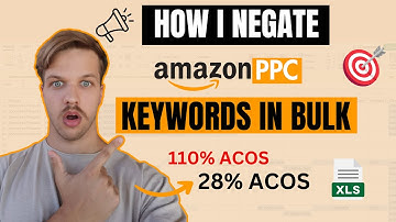 How I Negate Keywords In Bulk For Amazon Advertising Campaigns