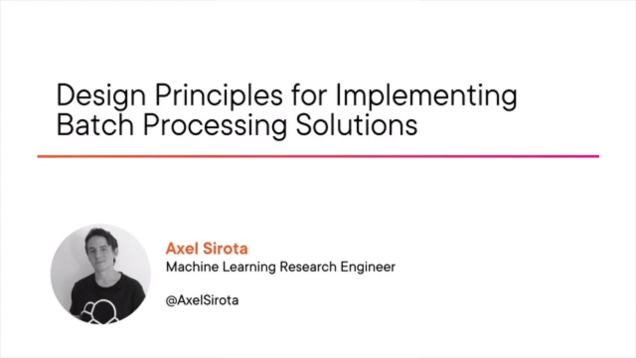 Design Principles for Implementing Batch Processing Solutions Course ...