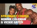 Worlds Strongest Couple | Ronnie Coleman & Vickie Gates