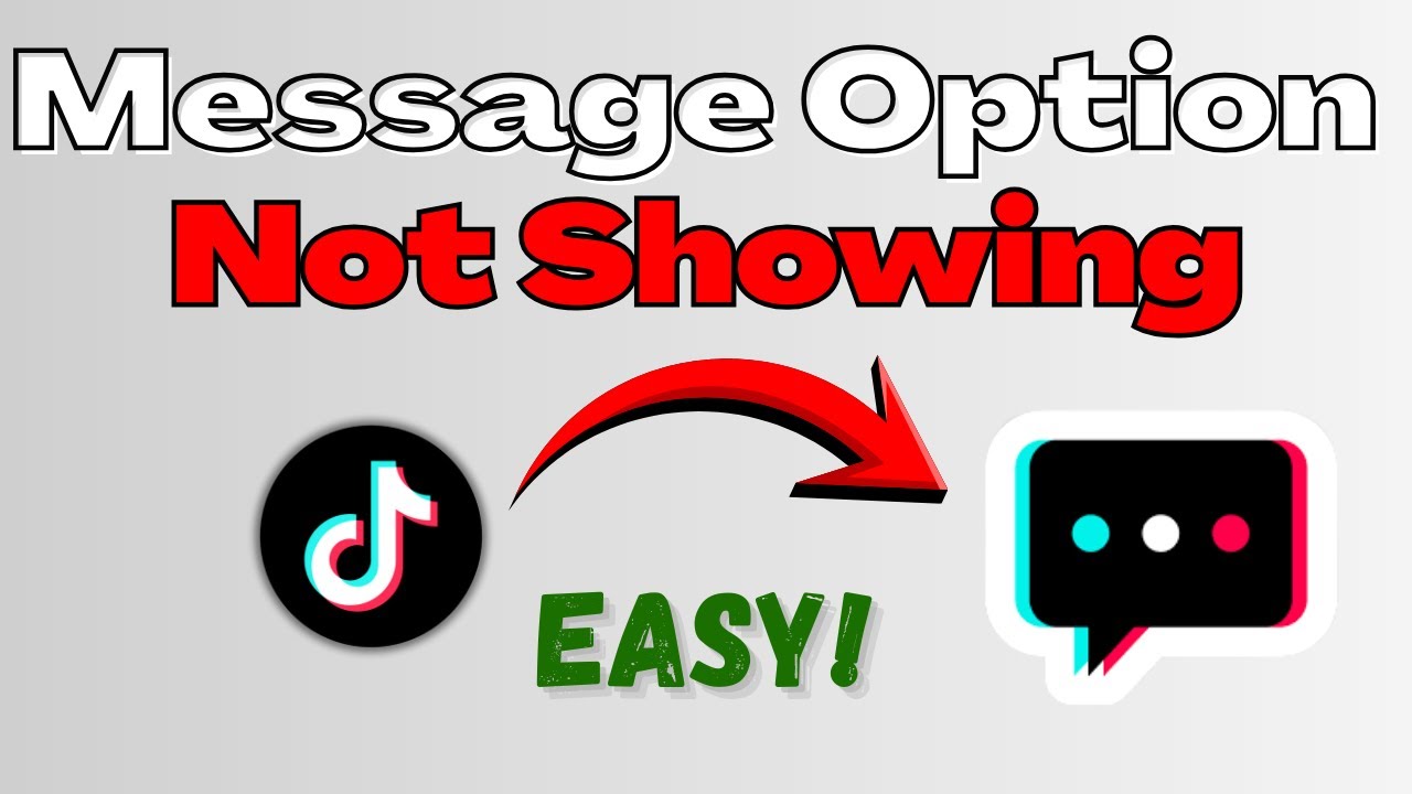 How To Fix Message Option Not Showing On TikTok (Easy Guide)