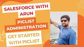 Get Started with Picklist | Picklist Administration | Admin Intermediate | Arun