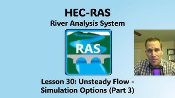 HEC RAS Lesson 30 - Unsteady Flow - Simulation Options (Part 3)