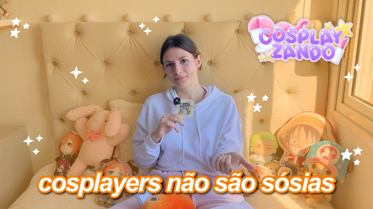 Você sabe que cosplays não são sósias, né? · Cosplayzando #4
