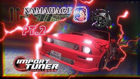 Import Tuner Challenge PT.2 , W/ROG Ally V1 & ThrustMaster T248!