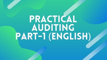 PRATICAL AUDITING PART - 1 ( HISTORY OF AUDITING ) ENGLISH