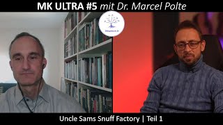 Mk Ultra Mit Dr Marcel Polte - Uncle Sams Snuff Factory Teil 1 - Blaupausetv