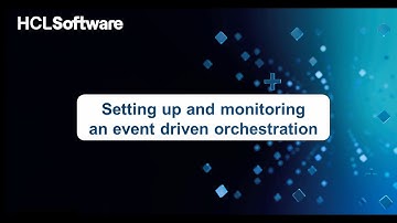 Setting up an event driven orchestration on the HCL Universal Orchestrator