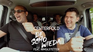 DeSchoWieda feat. Ringlstetter - Centerfold