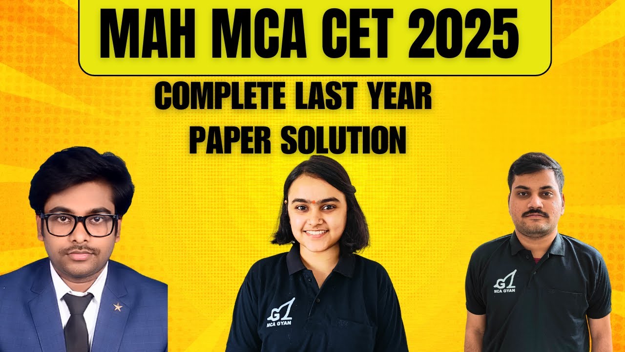 ✅ Complete Last Year Paper Solution for MAH MCA CET | Detailed Explanation by MCA GYAN
