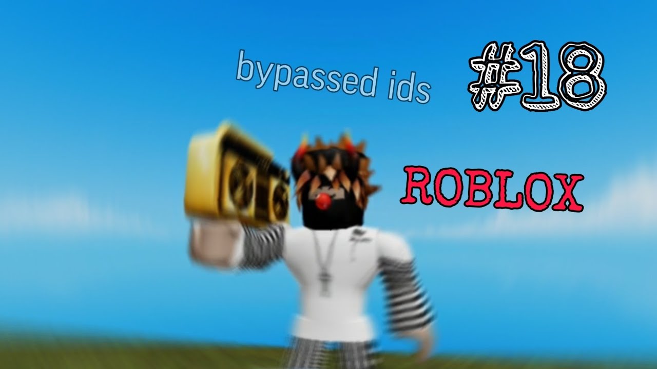 Roblox bypass song ids robux free with no human... 