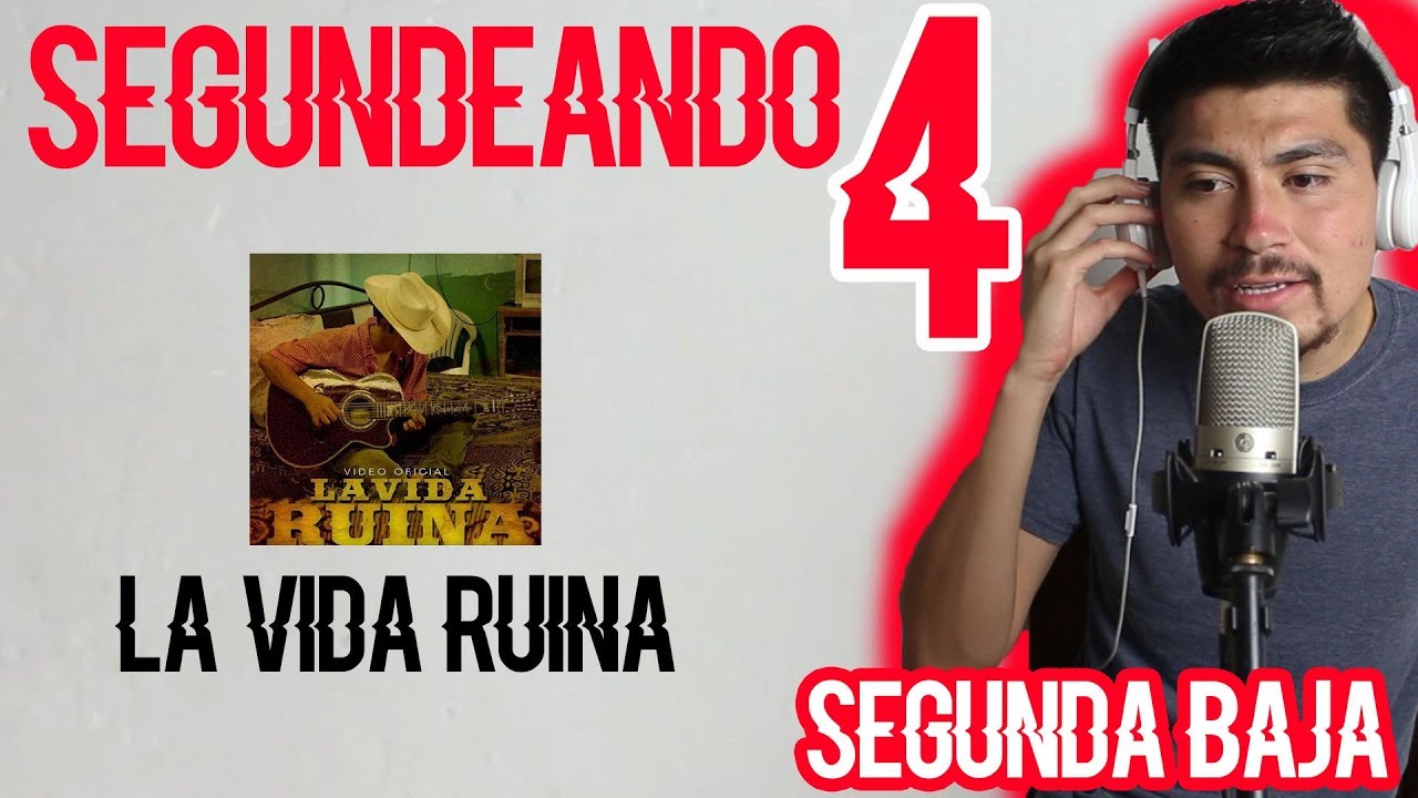 SEGUNDA VOZ DE LA VIDA RUINA / SEGUNDEANDO 4