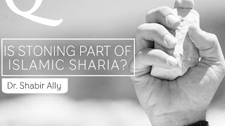 Video: Is the punishment of Stoning from the  Islamic Shariah? - Shabir Ally 