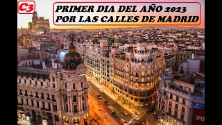 PRIMER DIA DEL AÑO 2023 POR LAS CALLES DE MADRID