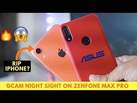 PIXEL 3 NIGHT SIGHT ON ZENFONE MAX PRO | iPhone XR COMPARISON 🔥🔥