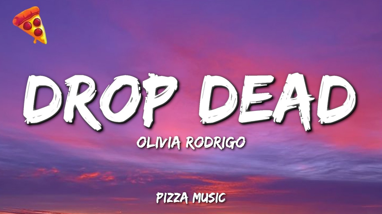 Olivia Rodrigo - drop dead (Lyrics)