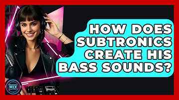How Does Subtronics Create His Bass Sounds? - Electronic Mix Masters