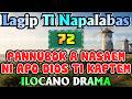 PANNUBOK A NASAEM NI APO DIOS TI KAPTEM｜LAGIP TI NAPALABAS DRAMA｜OLD DRAMA｜Ilocano Old Radio Stories