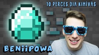 10 PERC GYÉMÁNT KIHÍVÁS!!! - BENIIPOWA