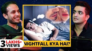 Nightfall Kyu Hota Hai? Kya Yeh Ek Bimaari Hai?