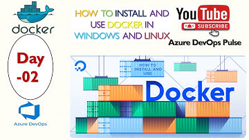 Day -02 | HOW TO INSTALL AND USE DOCKER IN WINDOWS AND LINUX | Docker image Vs Docker container ✍🏻️💻
