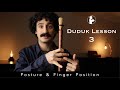 Duduk (Balaban) Lesson 3 - Posture and Finger Position on the Duduk