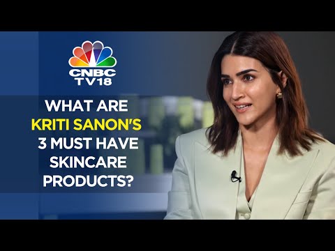 Kriti Sanon | What are Kriti Sanon&#39;s 3 must have skincare products? | Hyphen | CNBC TV18